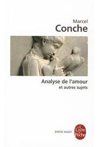 Analyse De L'Amour ET Autres Sujets