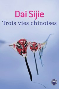 Trois vie chinoises