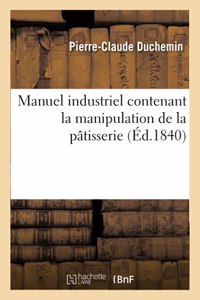 Manuel Industriel Contenant La Manipulation de la Pâtisserie