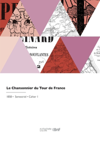 Chansonnier Du Tour de France, Par Des Compagnons de Tous Les Métiers Et de Tous Les Devoirs