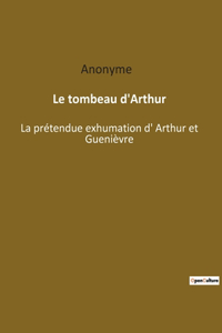 Le tombeau d'Arthur