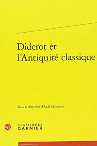 Diderot Et l'Antiquite Classique