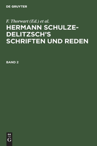 Hermann Schulze-Delitzsch's Schriften Und Reden. Band 2