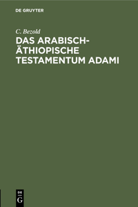 Das Arabisch-Äthiopische Testamentum Adami