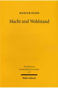 Macht Und Wohlstand: Kommunistischen Und Kapitalistischen Diktaturen Entwachsen