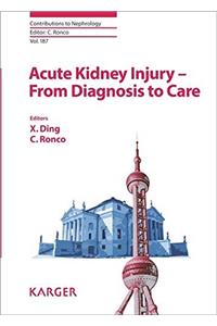 Acute Kidney Injury - From Diagnosis to Care