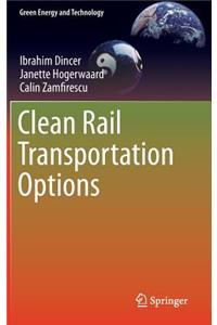 Clean Rail Transportation Options