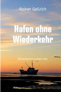 Hafen ohne Wiederkehr