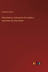 Cancionero y romancero de coplas y canciones de arte menor