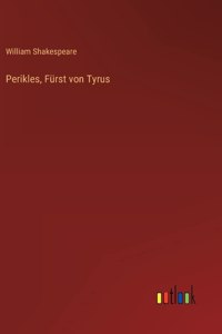 Perikles, Fürst von Tyrus