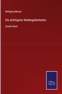 wichtigsten Weltbegebenheiten