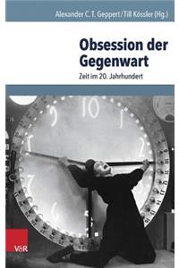 Obsession Der Gegenwart