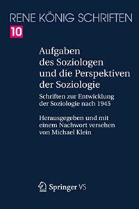 Aufgaben Des Soziologen Und Die Perspektiven Der Soziologie