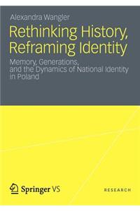 Rethinking History, Reframing Identity