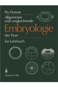 Allgemeine Und Vergleichende Embryologie Der Tiere: Ein Lehrbuch