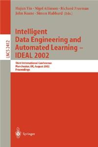 Intelligent Data Engineering and Automated Learning - Ideal 2002