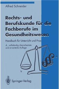 Rechts- und Berufskunde fur die Fachberufe im Gesundheitswesen