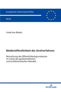 Medienoeffentlichkeit des Strafverfahrens