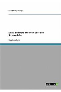 Denis Diderots Theorien über den Schauspieler
