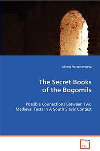 The Secret Books of the Bogomils