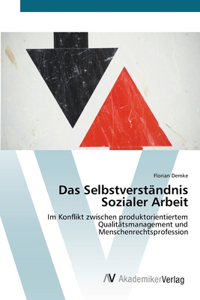 Selbstverständnis Sozialer Arbeit