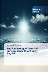 Rendering of Terms of Jurisprudence (Fiqh) into English