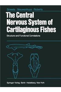 The Central Nervous System of Cartilaginous Fishes