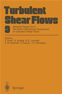 Turbulent Shear Flows 9