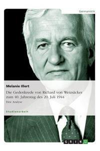 Gedenkrede von Richard von Weizsäcker zum 40. Jahrestag des 20. Juli 1944