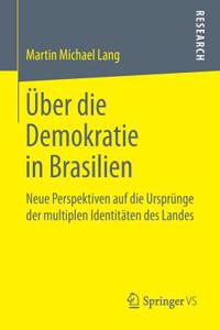 Über Die Demokratie in Brasilien