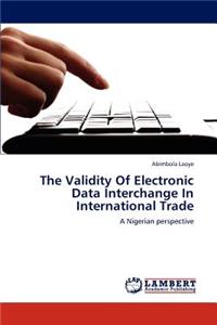 Validity of Electronic Data Interchange in International Trade