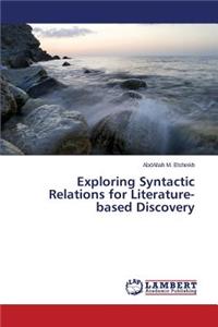 Exploring Syntactic Relations for Literature-Based Discovery