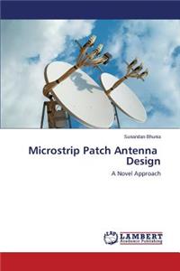 Microstrip Patch Antenna Design