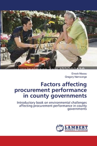 Factors affecting procurement performance in county governments