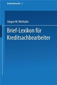 Brief-Lexikon Für Kreditsachbearbeiter