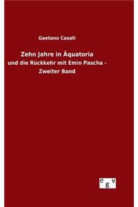 Zehn Jahre in Äquatoria