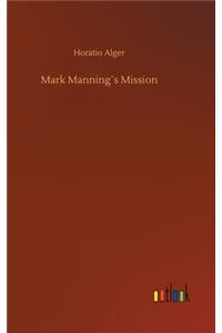 Mark Manning´s Mission