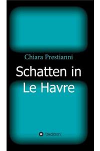 Schatten in Le Havre