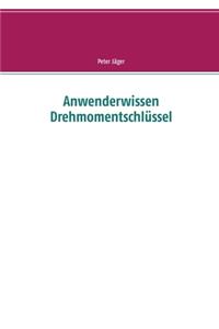 Anwenderwissen Drehmomentschlüssel