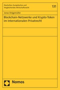 Blockchain-Netzwerke Und Krypto-Token Im Internationalen Privatrecht