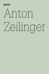 Anton Zeilinger: 100 Notes, 100 Thoughts: Documenta Series 076