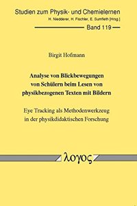 Analyse Von Blickbewegungen Von Schulern Beim Lesen Von Physikbezogenen Texten Mit Bildern