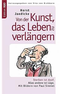 Von der Kunst, das Leben zu verlängern