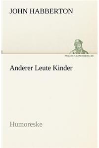 Anderer Leute Kinder