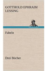 Fabeln. Drei Bucher