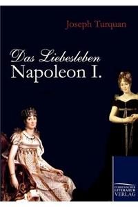 Das Liebesleben Napoleon I.