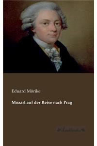 Mozart auf der Reise nach Prag