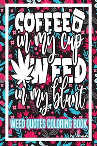 Weed Quotes Coloring Book