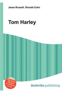 Tom Harley