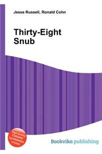 Thirty-Eight Snub